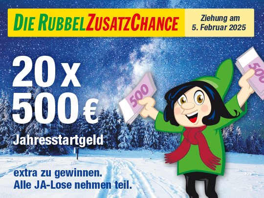 20 x 500 Euro Jahresstartgeld zu gewinnen bei der Ziehung der RubbelZusatzChance Ziehung am 5. Februar 2025