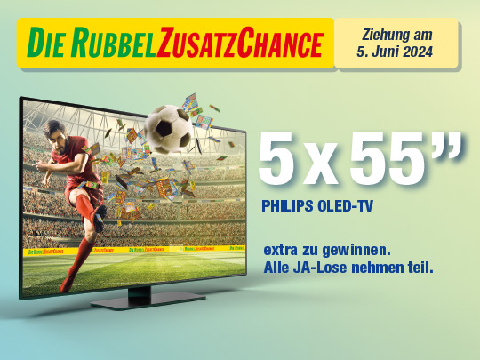 Rubbelzusatzchance Werbung mit Ziehung am 5. Juni 2024, inklusive Chance auf einen Philips OLED-TV, 5 mal 55 Zoll, für alle JA-Lose.